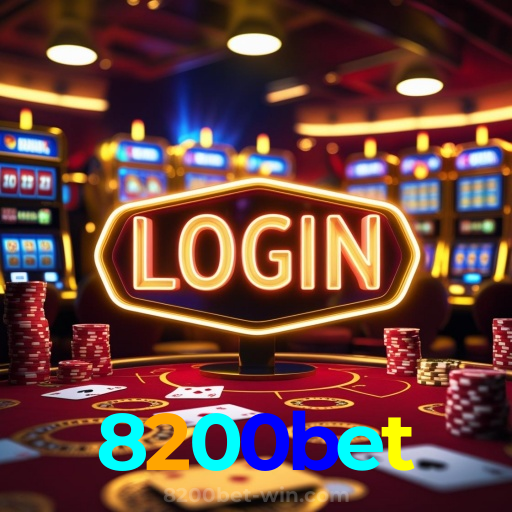 8200bet：Em cada jogo, a chance de ganhar é sua! Jogue agora no cassino!